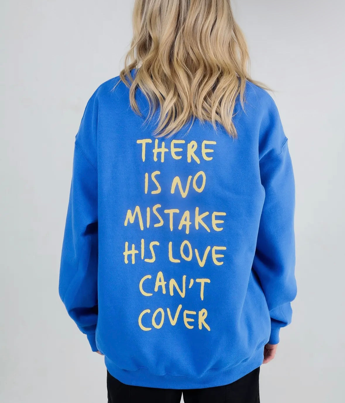 “No Mistake” Sweatshirt