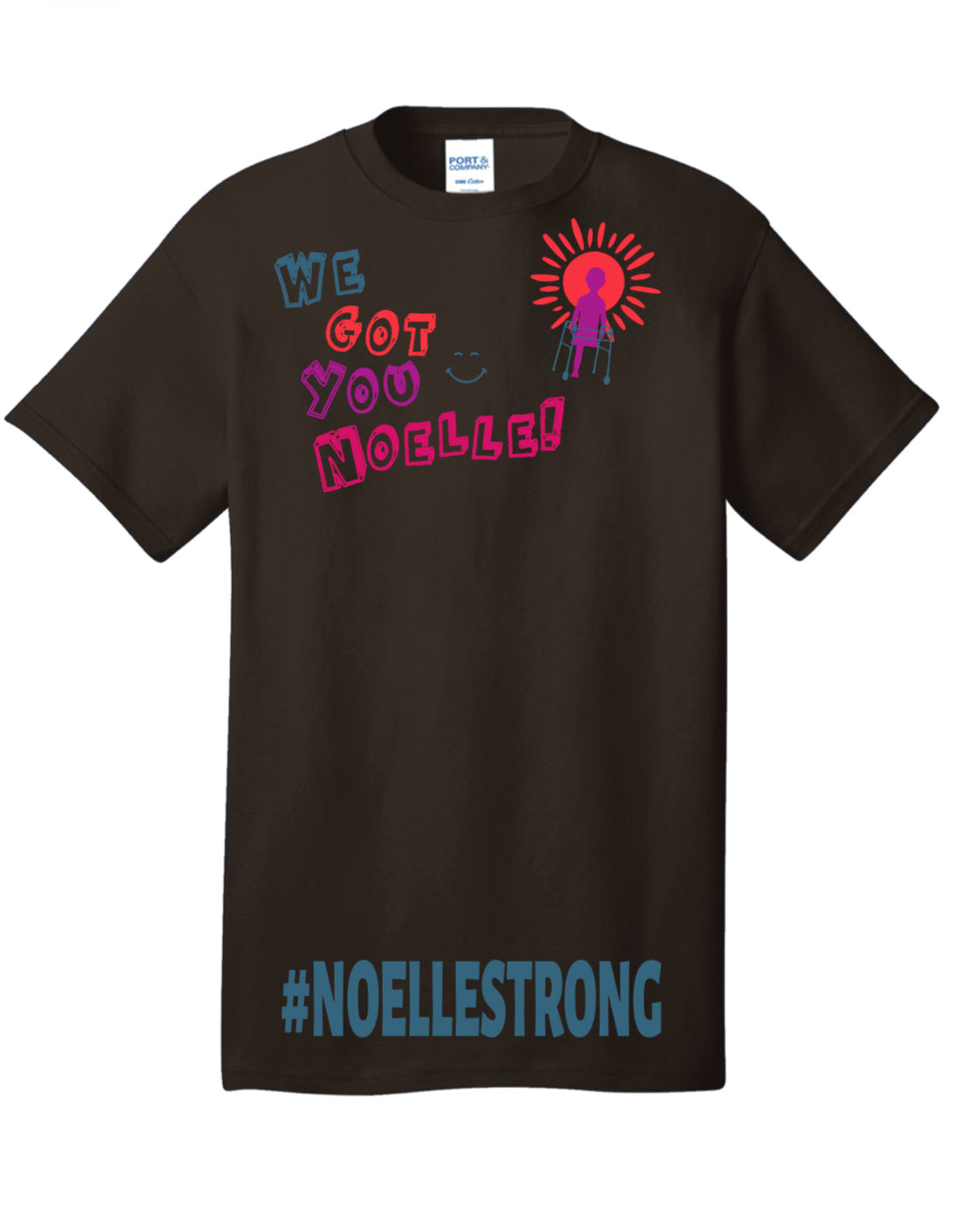 LAST DAY- Fundraiser We Got You Noelle T-shirt