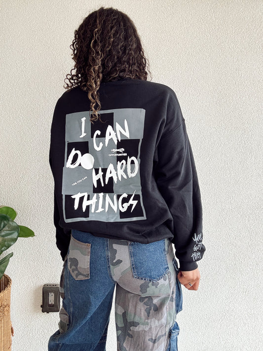 PREORDER Black  "I Can Do Hard Things" Crewneck