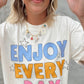 Enjoy Every Day Tee