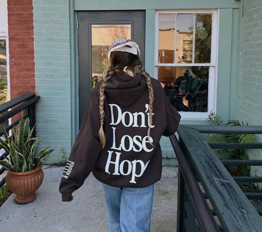 "Don't Lose Hope" Hoodie Don't | Brown