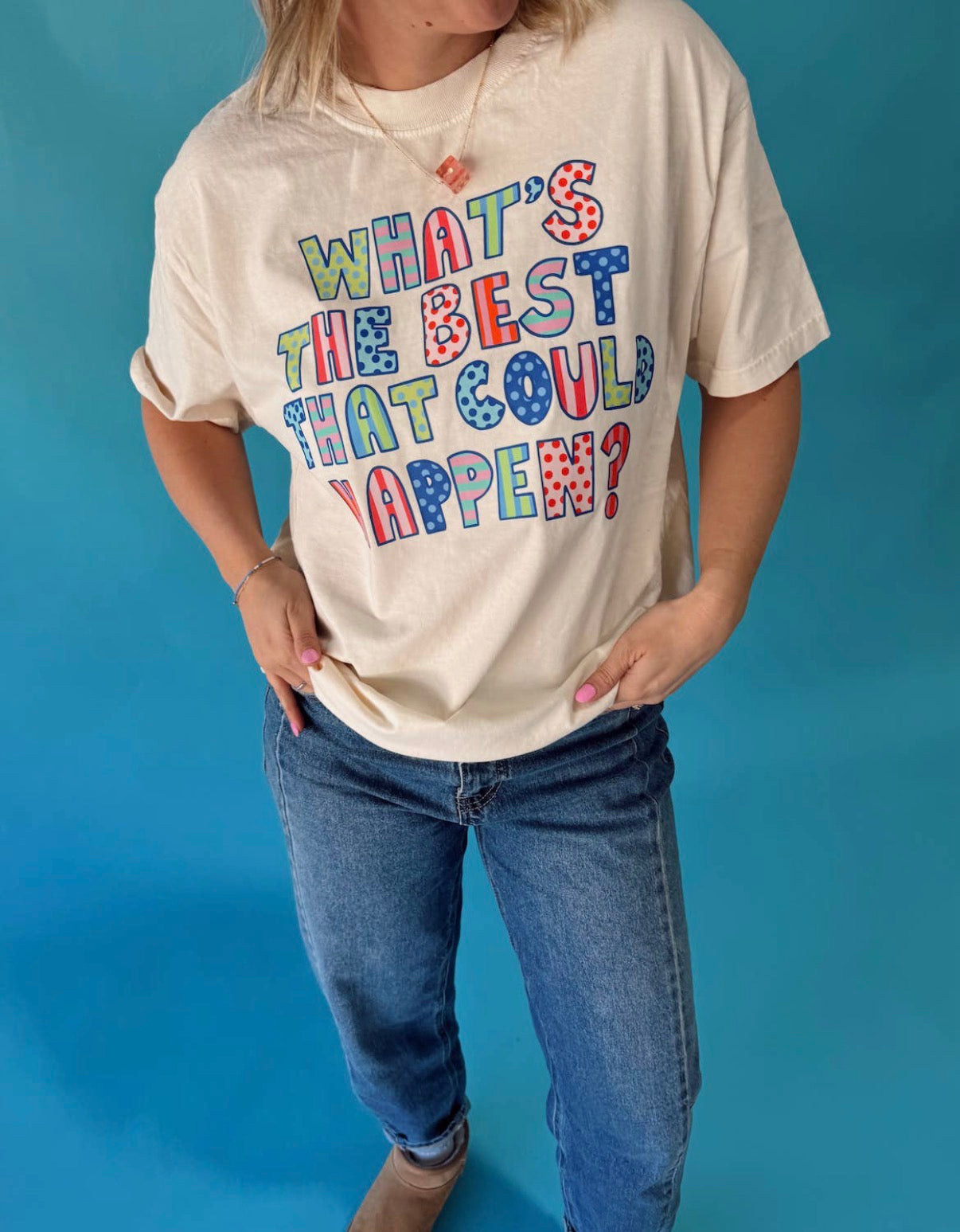 What’s the Best that could happen Tee