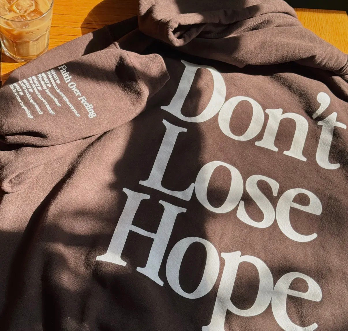 "Don't Lose Hope" Hoodie Don't | Brown