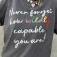 You are Wildly Capable Tee