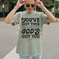God’s Got You Tee