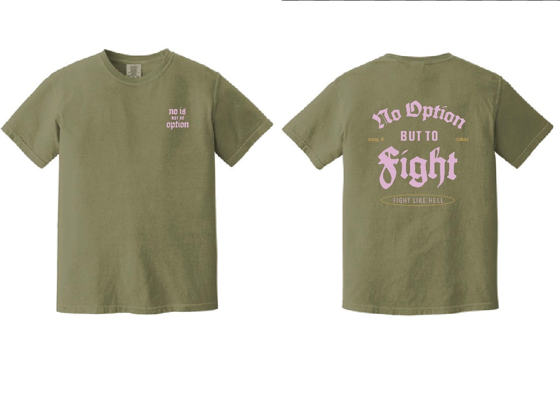 PREORDER Green Fight Like Hell Comfort Colors T-Shirt
