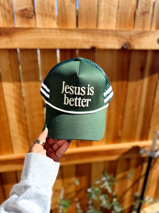Jesus Is Better Hat