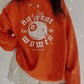 No Rest For the Women Graphic Sweatshirt - Orange