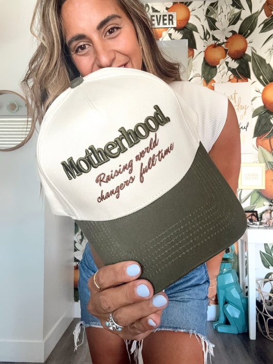 Motherhood: Raising World Changer Hat