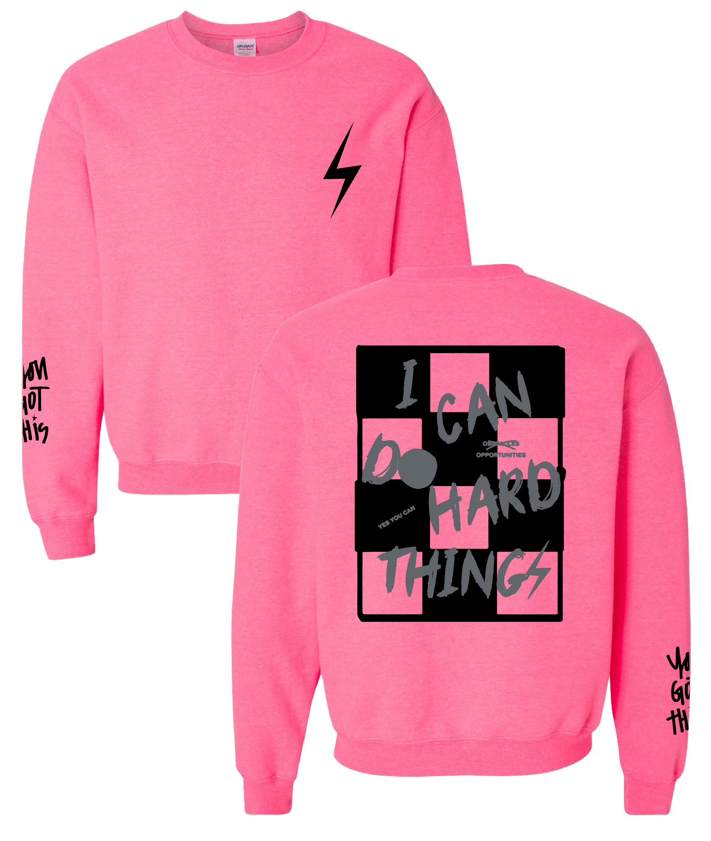 PREORDER Safety Pink + Black/Grey"I Can Do Hard Things" Sweatshirt