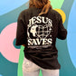 Jesus Saves Tee