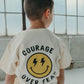 Courage Over Fear KIDS Tee