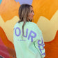 Be Yourself Love Yourself Oversized Sweatshirt • MINT
