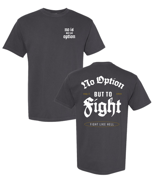 PREORDER Graphite Fight Like Hell Comfort Colors T-Shirt