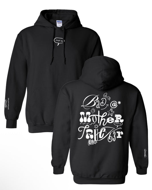 PREORDER Bad A Mother Trucker Hoodie BLACK