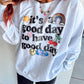 Good Day Graphic sweatshirt