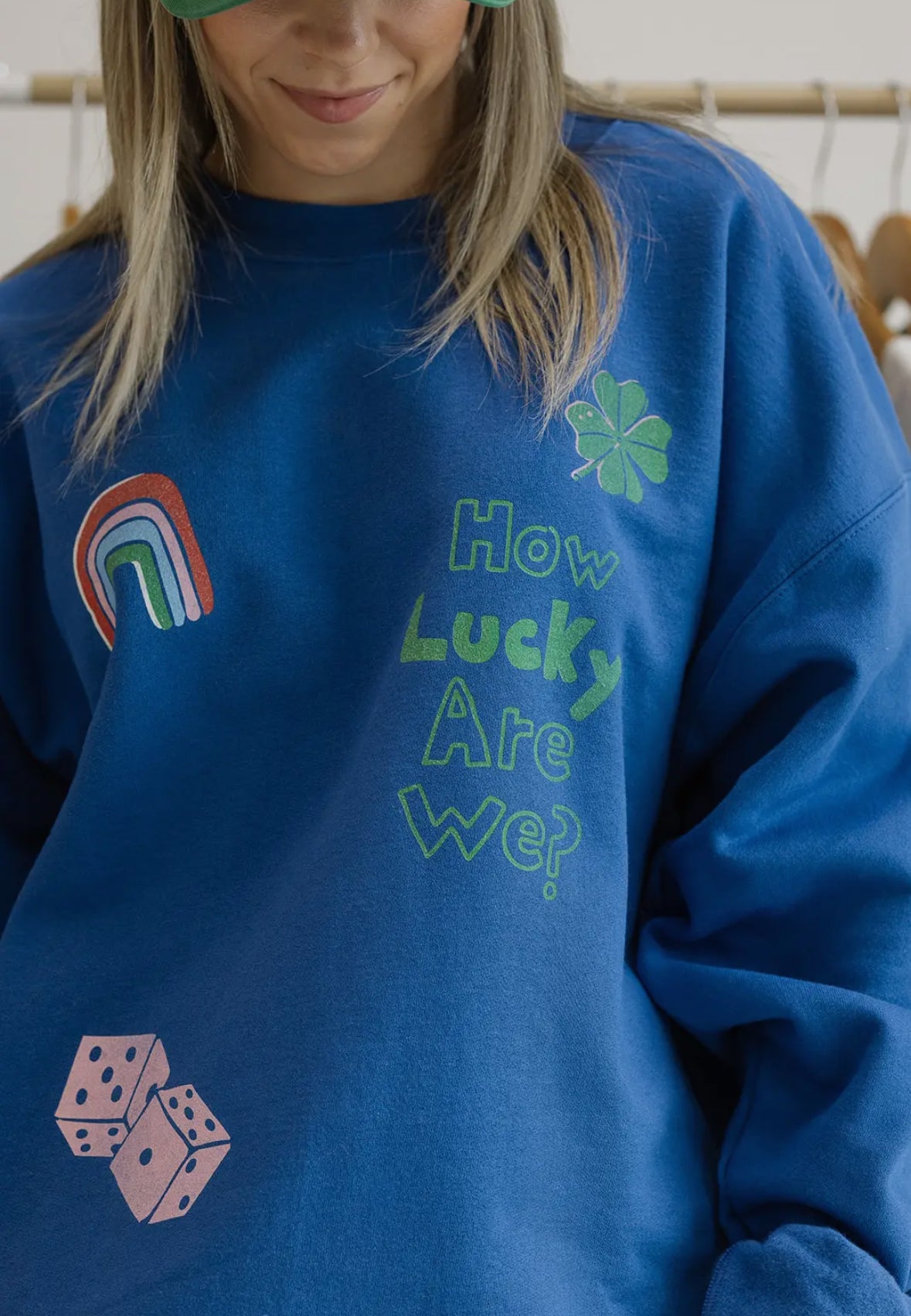 How Lucky Are We Swearshirt