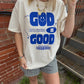 “God is Good" Tee