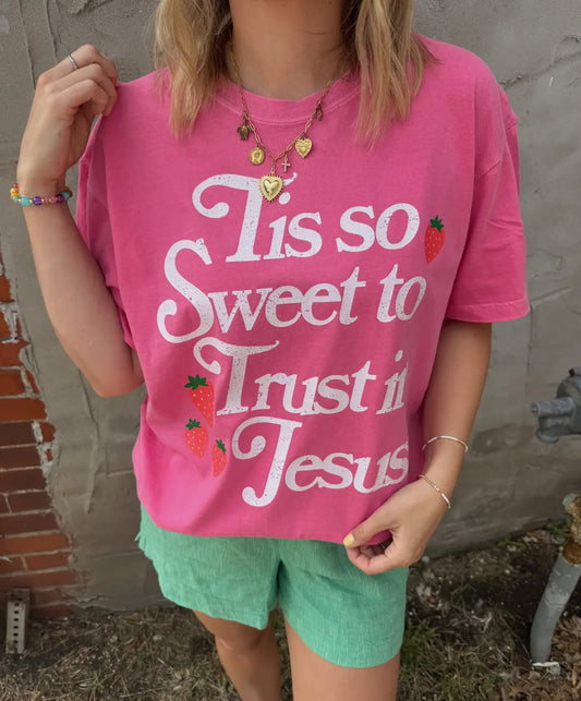“Tis so Sweet to Trust in Jesus" Tee