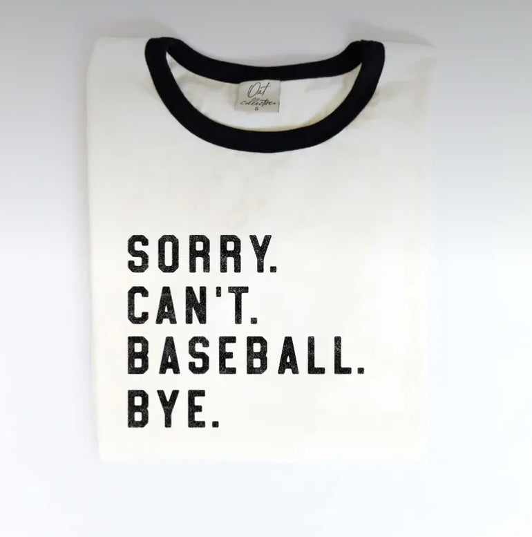 Sorry Can't BASEBALL Bye. Graphic T-Shirt