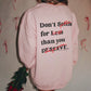 Self Love- Don’t Settle Sweatshirt