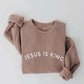 Jesus is King Crewneck