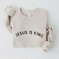 Jesus is King Crewneck