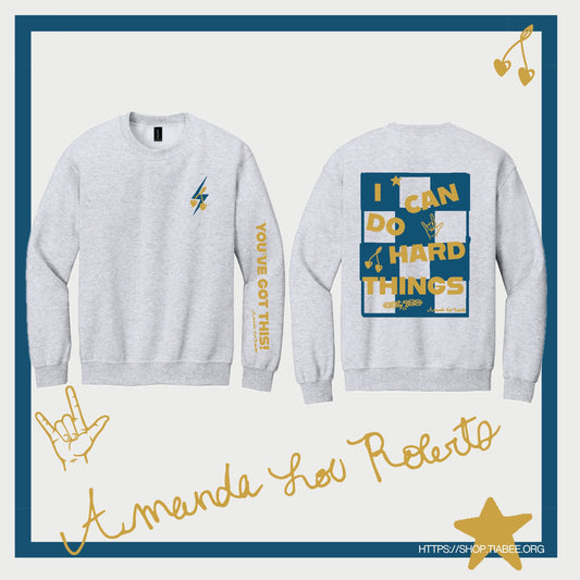 PREORDER Amanda’s “I Can Do Hard Things” Sweatshirt • Ash Grey