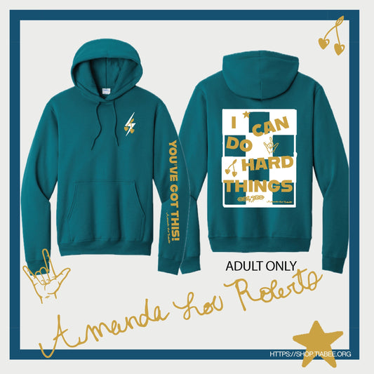 PREORDER Amanda’s “I Can Do Hard Things” Hoodie • Teal