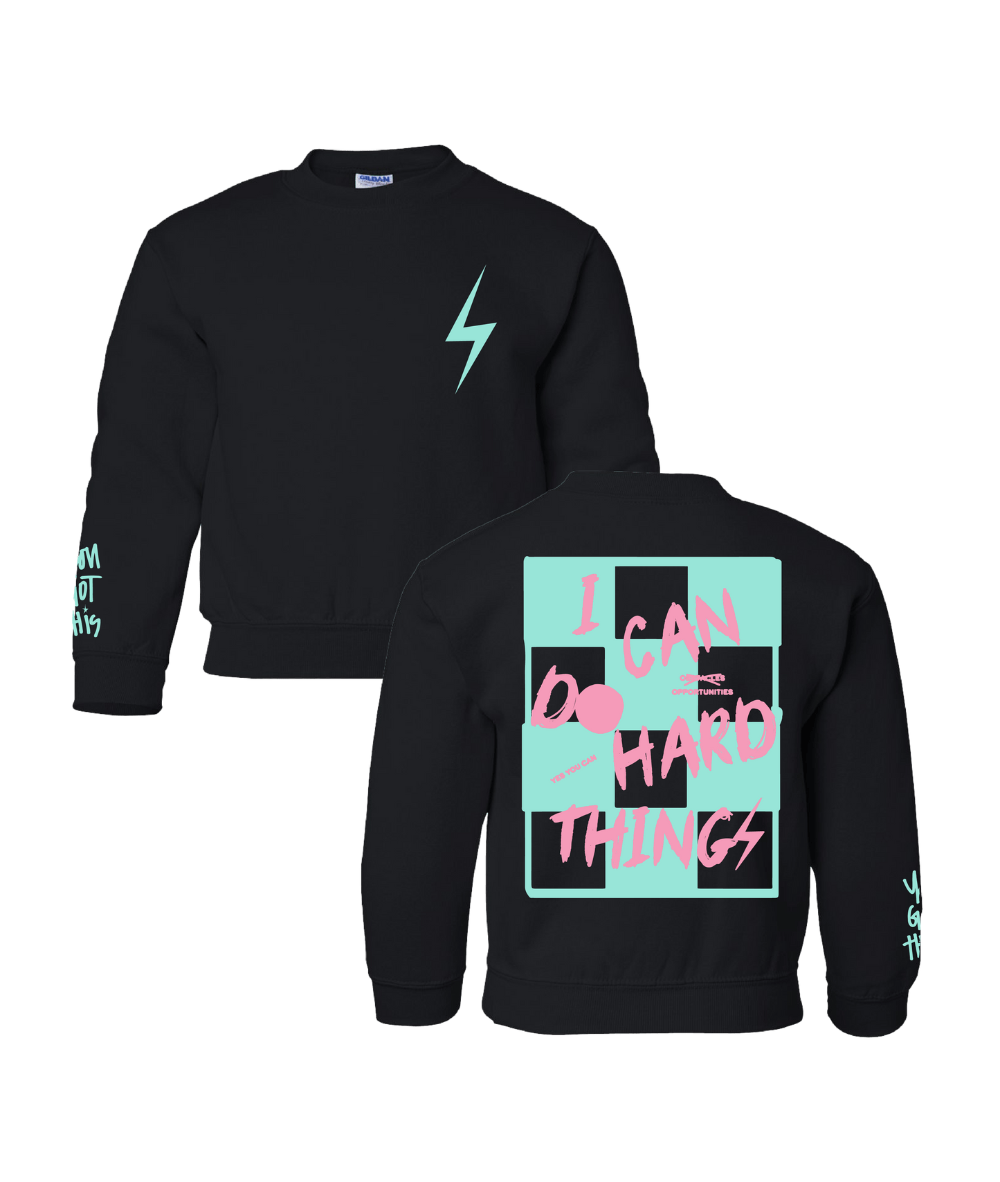PREORDER Black + Teal/Pink  "I Can Do Hard Things" Sweatshirt