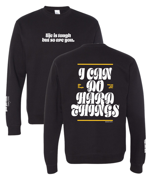 PREORDER Wesley's “I Can Do Hard Things” Sweatshirt